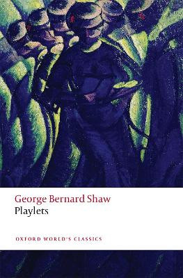 Playlets by George Bernard Shaw 9780198804987