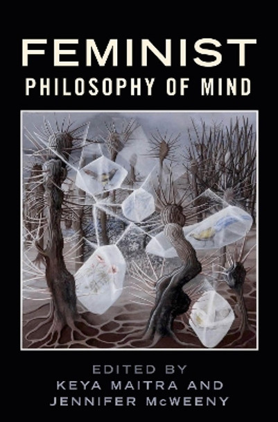 Feminist Philosophy of Mind by Keya Maitra 9780190867621