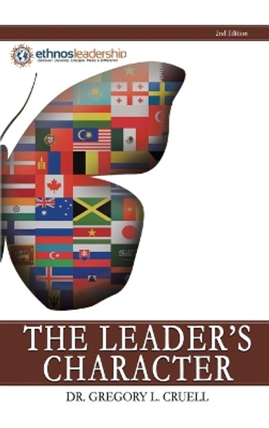 The Leader's Character by Dr Gregory L Cruell 9781664288683