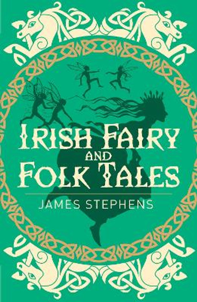 Irish Fairy & Folk Tales by James Shepherd 9781838575397