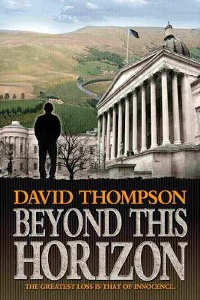 Beyond This Horizon by David Thompson 9781908956002