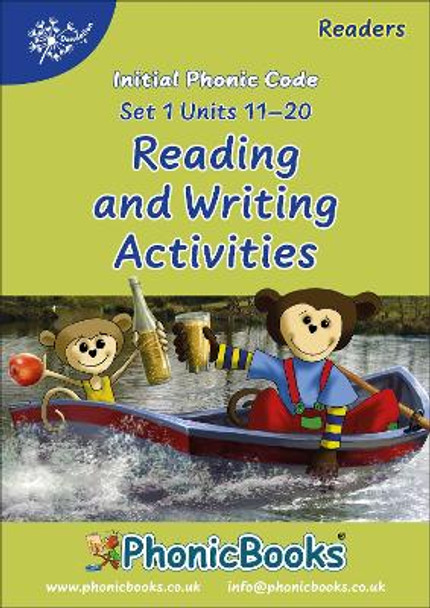 Phonic Books Dandelion Readers Reading and Writing Activities Set 1 Units 11-20 (Two-letter spellings sh, ch, th, ng, qu, wh, -ed, -ing, le): Photocopiable Activities Accompanying Dandelion Readers Set 1 Units 11-20 by Phonic Books 9781783693085