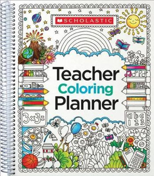 Teacher Coloring Planner by Scholastic Teaching Resources 9781338092929