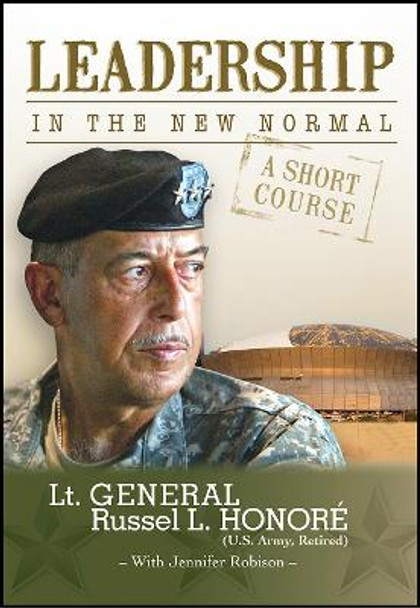 Leadership: In the New Normal by Russel L Honore 9780925417756