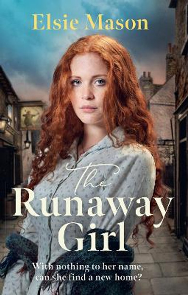 The Runaway Girl by Elsie Mason 9781398708952