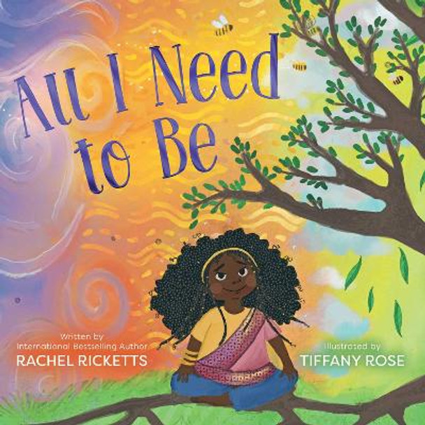 All I Need to Be by Rachel Ricketts 9781534478329