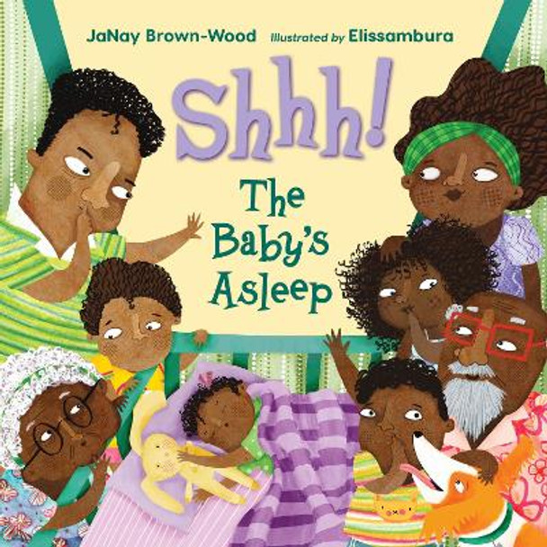 Shhh! The Baby's Asleep by JaNay Brown-Wood 9781623544867