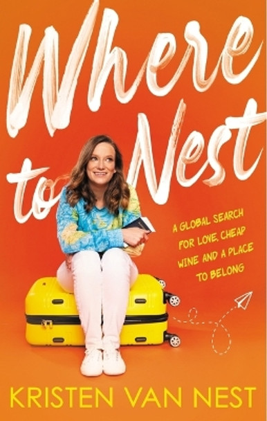 Where to Nest by Kristen Van Nest 9781990253577