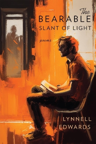 The Bearable Slant of Light by Lynnell Edwards 9781636281285