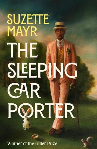 The Sleeping Car Porter by Suzette Mayr 9780349703916