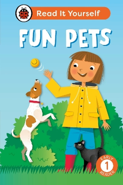 Fun Pets: Read It Yourself - Level 1 Early Reader by Ladybird 9780241563984