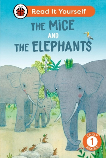 The Mice and the Elephants: Read It Yourself - Level 1 Early Reader by Ladybird 9780241564219