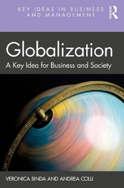 Globalization: A Key Idea for Business and Society by Veronica Binda 9781138591929