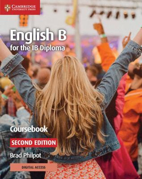 English B for the IB Diploma Coursebook with Cambridge Elevate Edition by Brad Philpot