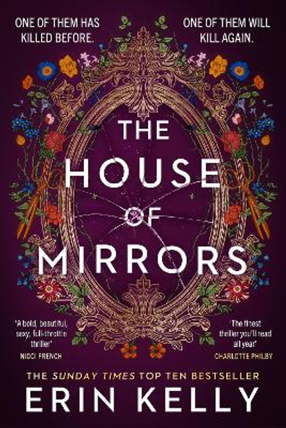 The House of Mirrors: the dazzling new thriller from the author of the Sunday Times bestseller The Skeleton Key (Sept 23) by Erin Kelly 9781399711968