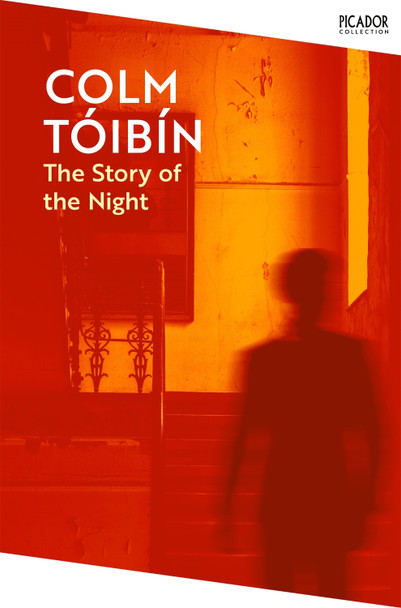 The Story of the Night by Colm Tóibín 9781035030859