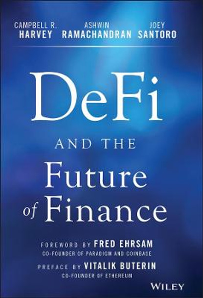 DeFi and the Future of Finance by Campbell R. Harvey
