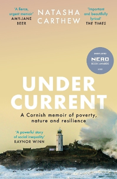 Undercurrent: shortlisted for the Nero Book Awards 2023 by Natasha Carthew 9781399706513