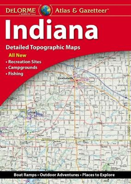 Delorme Atlas & Gazetteer: Indiana by Rand McNally 9781946494511