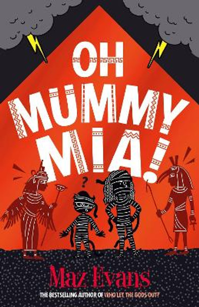 Oh Mummy Mia! by Maz Evans 9781913696887