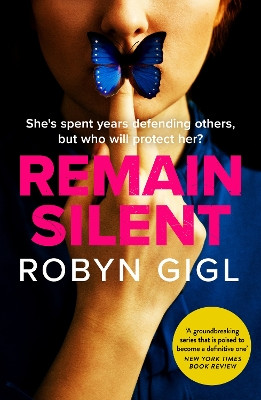 Remain Silent by Robyn Gigl 9780857308597