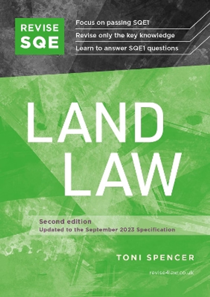 Revise SQE Land Law: SQE1 Revision Guide 2nd ed by Toni Spencer 9781914213748