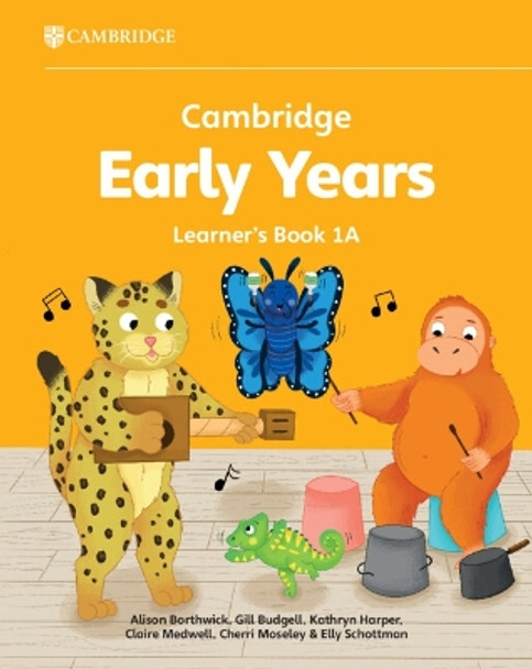 Cambridge Early Years Learner's Book 1A: Early Years International by Alison Borthwick 9781009387835