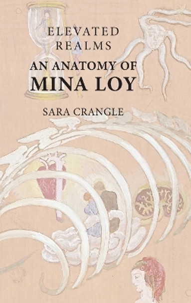 Elevated Realms - An Anatomy of Mina Loy by Sara Crangle 9781399524322