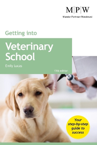 Getting into Veterinary School by Emily Lucas 9781911724100