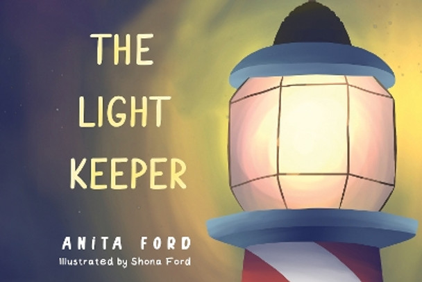 The Light Keeper by Anita Ford 9781787881822