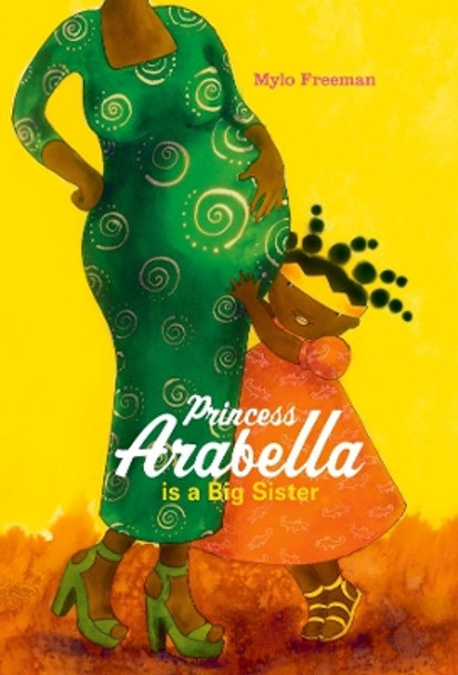 Princess Arabella is a Big Sister by Mylo Freeman 9781911115717