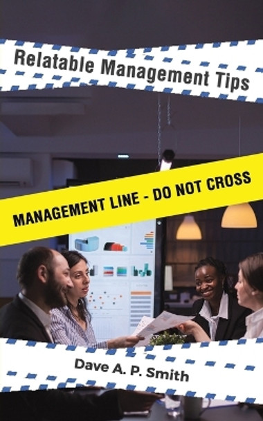 Relatable Management Tips by Dave A P Smith 9781035800865