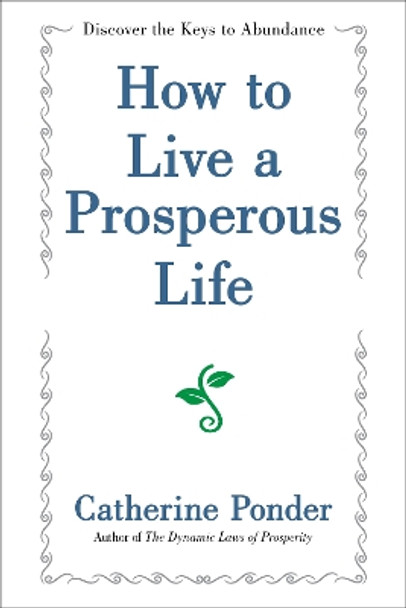 How to Live a Prosperous Life by Catherine Ponder 9781722506865