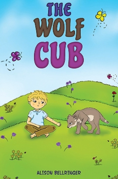 The Wolf Cub by Alison Bellringer 9781035837021