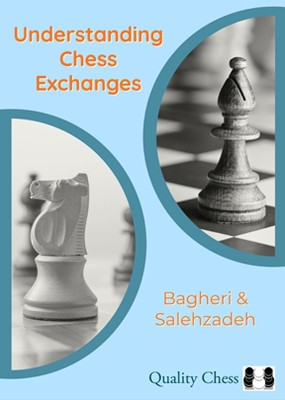 Understanding Chess Exchanges by Amir Bagheri 9781784831981