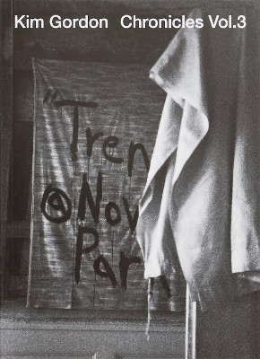 Chronicles Vol.3 by Kim Gordon 9783907179512