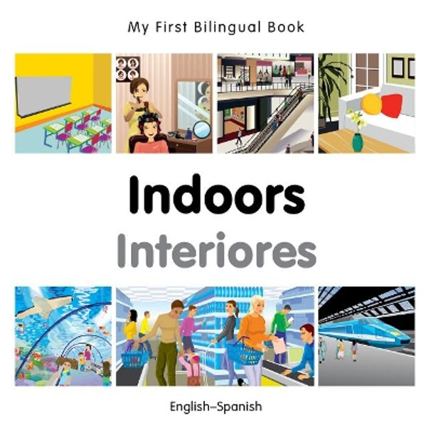 My First Bilingual Book - Indoors - Spanish-english by Milet Publishing 9781785080142