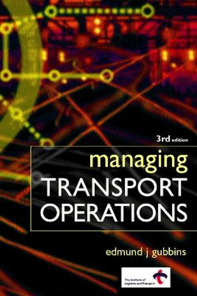 Managing Transport Operations by Edmund J. Gubbins 9780749439286