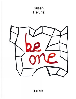 Be One by Susan Hefuna 9783868289787