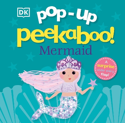 Pop-Up Peekaboo! Mermaid by DK 9780744069921