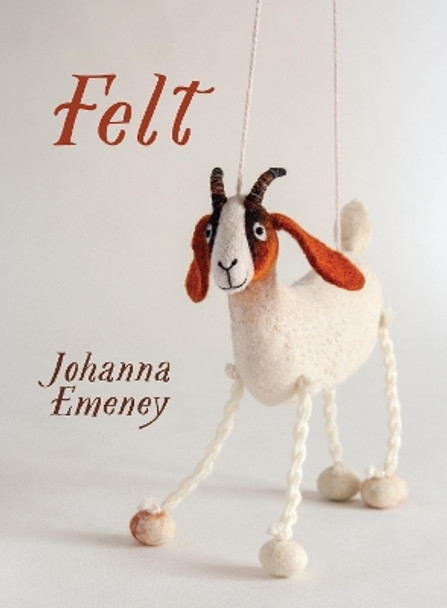 Felt by Johanna Emeneny 9780995140714