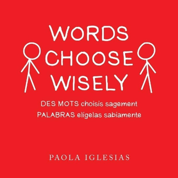 Words Choose Wisely by Paola Iglesias 9781504322119