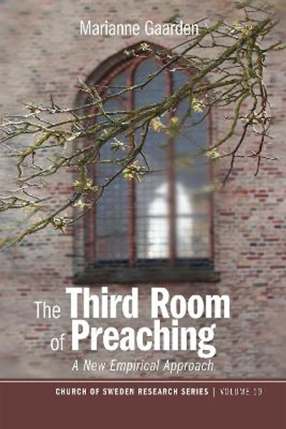 The Third Room of Preaching by Marianne Gaarden 9781725277007