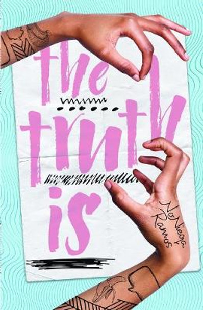 The Truth Is by Nonieqa Ramos 9781728423081