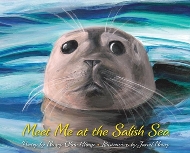 Meet Me at the Salish Sea by Nancy Oline Klimp 9781735184401