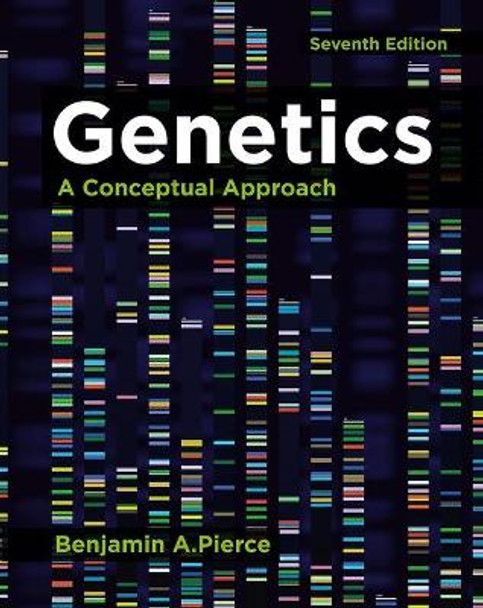 Genetics: A Conceptual Approach by Benjamin Pierce