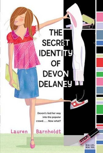 The Secret Identity of Devon Delaney by Lauren Barnholdt 9781416935032