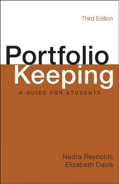 Portfolio Keeping: A Guide for Students by Nedra Reynolds 9781457632853