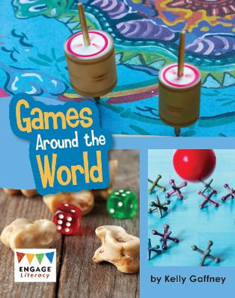 Games Around the World by Kelly Gaffney 9781474799614