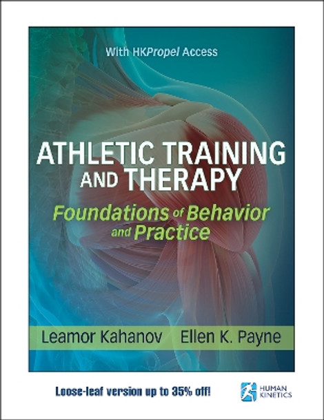 Athletic Training and Therapy: Foundations Of Behavior And Practice by Leamor Kahanov 9781492563662